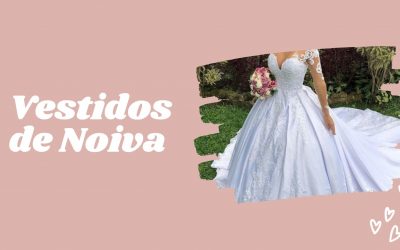 Curiosidades sobre os Vestidos de Noiva